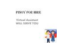 Pinoy for Hire Virtual Assistant Will Serve You PowerPoint PPT Presentation