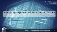Testing Today´s High-Speed Multimode Fiber Infrastructure White Paper