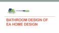 Bathroom Design of EA Home Design PowerPoint PPT Presentation