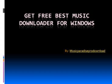 Get Free Best Music Downloader for Windows