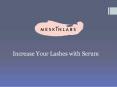 Increase Your Lashes with Serum PowerPoint PPT Presentation