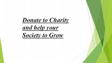 Donate to Charity and help your Society to Grow