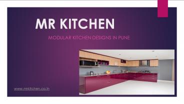 Mr. Kitchen | Modular Kitchen Designer & Manufacturer in Pune