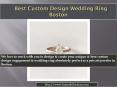 Best Custom Design Wedding Ring Boston (1) PowerPoint PPT Presentation
