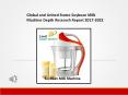 Global and United States Soybean Milk Machine Depth Research Report 2017-2022 PowerPoint PPT Presentation