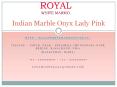 Indian Marble Onyx Lady Pink PowerPoint PPT Presentation