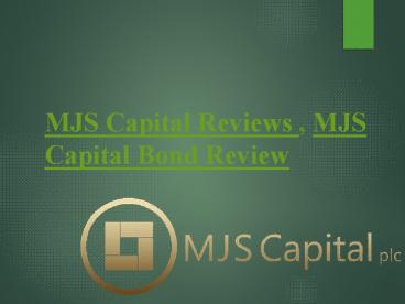 MJS Capital Management, MJS Capital Bond Review