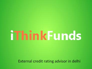 External credit rating advisor in delhi