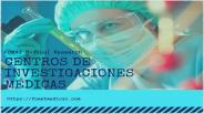 Centros de Investigación Médicas