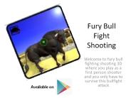 Fury Bull Fight Shooting