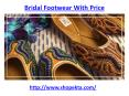 Get the best bridal footwear with price in India PowerPoint PPT Presentation