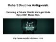 Robert Boutilier Antigonish - Private Wealth Manager Made Easy With These Tips PowerPoint PPT Presentation