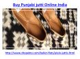 Buy Punjabi jutti online in India at reasonable and best price