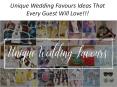 Unique Wedding Favours Ideas That Every Guest Will Love!!! PowerPoint PPT Presentation