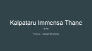 kalpataru immensa Price