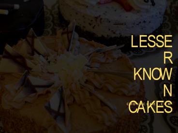 Types of Cakes by Chokocukies