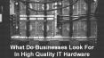 key factors in choosing high quality IT Hardware providers ? PowerPoint PPT Presentation
