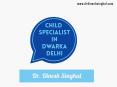 Child Specialist in Dwarka PowerPoint PPT Presentation