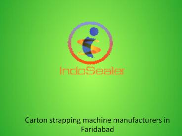 Carton strapping machine manufacturers in Faridabad (1)