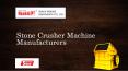 Stone Crusher Machine Manufacturers (2) PowerPoint PPT Presentation