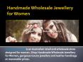 Wholesale Handmade Jewellery PowerPoint PPT Presentation