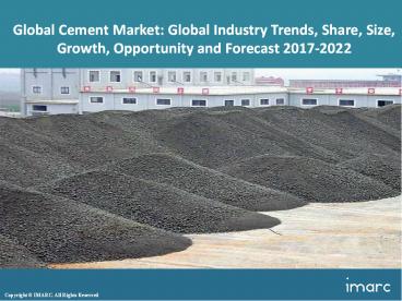 Global Cement Market Trends, Share, Size and Forecast 2017-2022