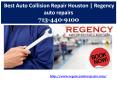 Best Auto Collision Repair Houston- Regency auto repairs PowerPoint PPT Presentation