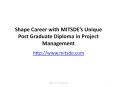 Shape Career with MIT School of Distance Eduaction’s Unique Post Graduate Diploma in Project Management PowerPoint PPT Presentation