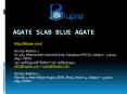 Agate Slab Blue Agate PowerPoint PPT Presentation