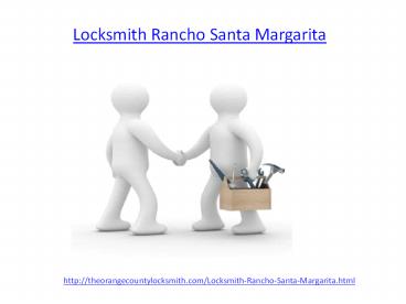 How to get Locksmith in Rancho Santa Margarita