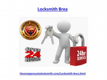 Get the best Locksmith services in Brea