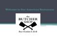 Best American Restaurant - The Butcher Shop in West Palm Beach PowerPoint PPT Presentation