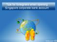 Tips for foreigners when opening Singapore corporate bank account PowerPoint PPT Presentation