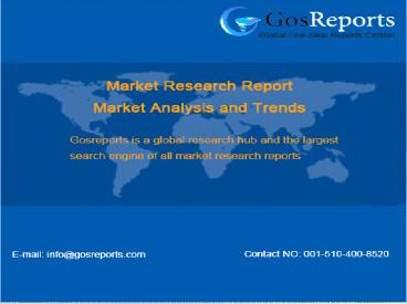 http://www.gosreports.com/global-apheresis-equipment-market-research-report-2017/