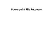 Powerpoint File Recovery | PPT Recovery Software PowerPoint PPT Presentation