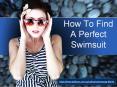 How To Find A Perfect Swimsuit PowerPoint PPT Presentation