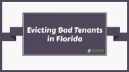 Evicting Bad Tenants in Florida (1)