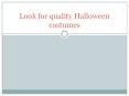 Look for quality Halloween costumes PowerPoint PPT Presentation