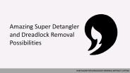 Amazing Super Detangler and Dreadlock Removal Possibilities