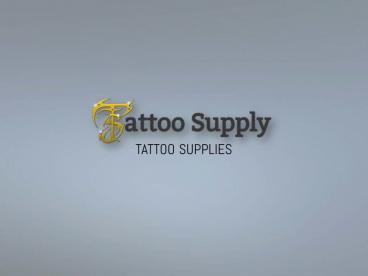 Tattoo Supply