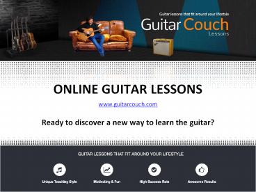 Online Guitar Lessons - Guitar Couch Lessons