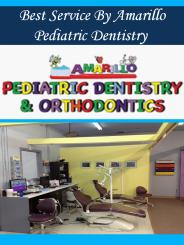 Best Service By Amarillo Pediatric Dentistry