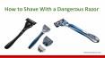 How to shave with a dangerous razor PowerPoint PPT Presentation