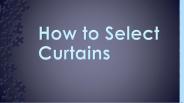 How to Select Curtains