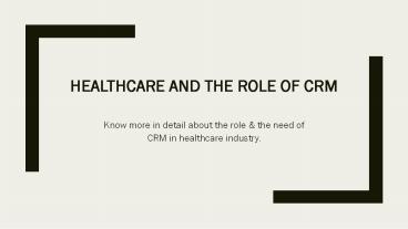 Healthcare and Role of CRM