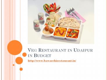 Veg Restaurant in Udaipur in Budget