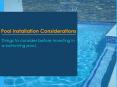 Pool Installation Considerations- Things before investing in a swimming pool PowerPoint PPT Presentation