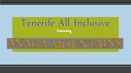 Tenerife All Inclusive Featuring Anaga Mountains