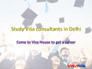 Study Visa consultants in Delhi