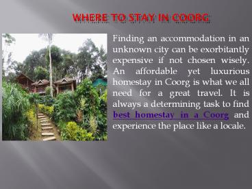 Where to stay in Coorg